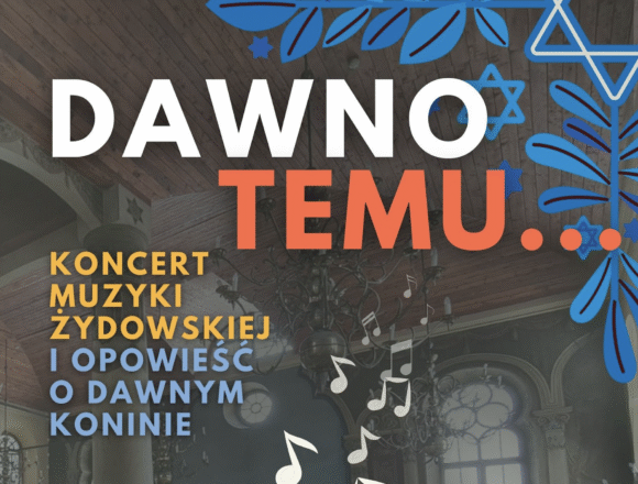 Muzyczna podróż do&nbsp;przedwojennego Konina