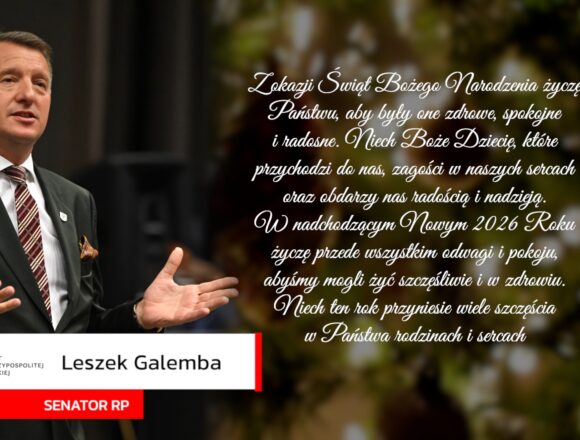 Życzenia senatora RP&nbsp;Leszka Galemby