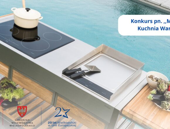Milion złotych w&nbsp;ramach naboru w&nbsp;konkursie „Mobilne Kuchnie Warsztatowe”