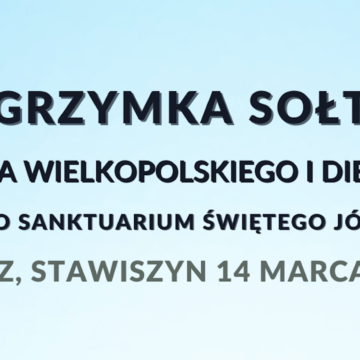 X&nbsp;Pielgrzymka Sołtysów do&nbsp;Sanktuarium Świętego Józefa w&nbsp;Kaliszu