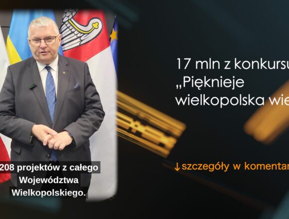 zaj facebook 1 17 mln z konkursu „Pięknieje wielkopolska wieś”